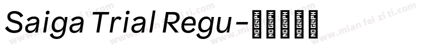 Saiga Trial Regu字体转换